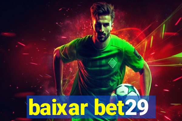 baixar bet29